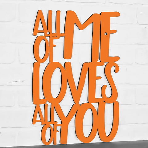Spunky Fluff Wood Wall Art Sign All Of Me Loves All Of You Artistic Artisan Designer Signs