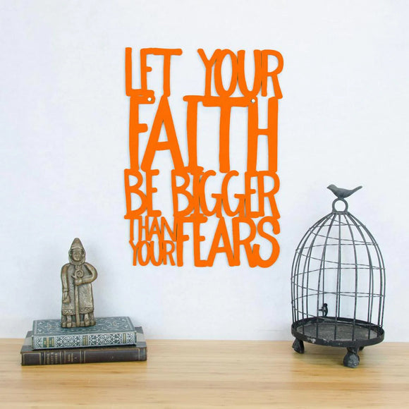 Wood Wall Art Sign Let Your Faith Be Bigger Than Your Fear by Spunky Fluff