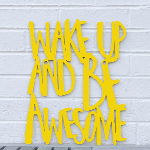 Spunky Fluff Wood Wall Art Sign Wake Up and Be Awesome Artistic Artisan Designer Signs